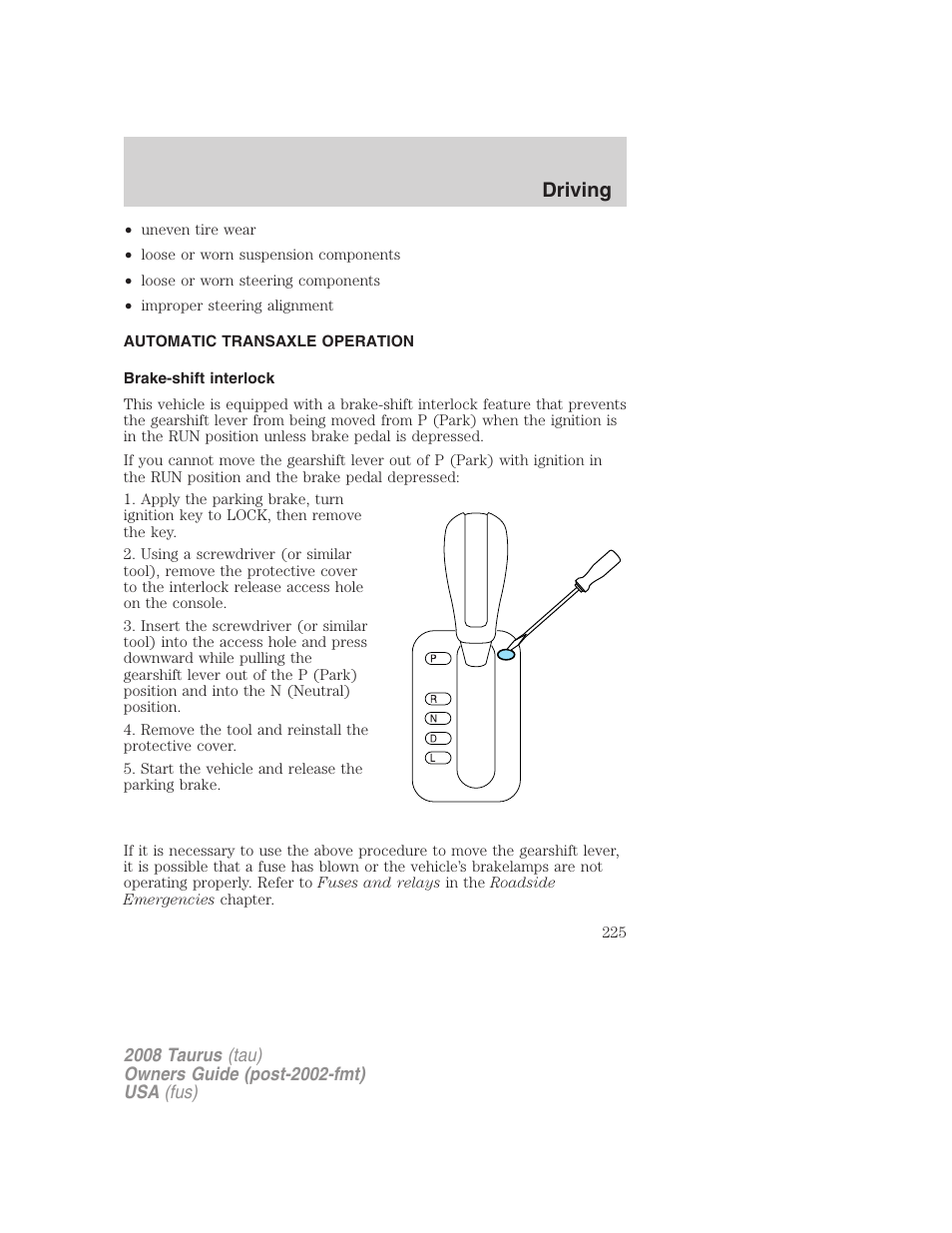 Automatic transaxle operation, Brake-shift interlock, Transmission operation | Driving | FORD 2008 Taurus v.1 User Manual | Page 225 / 320