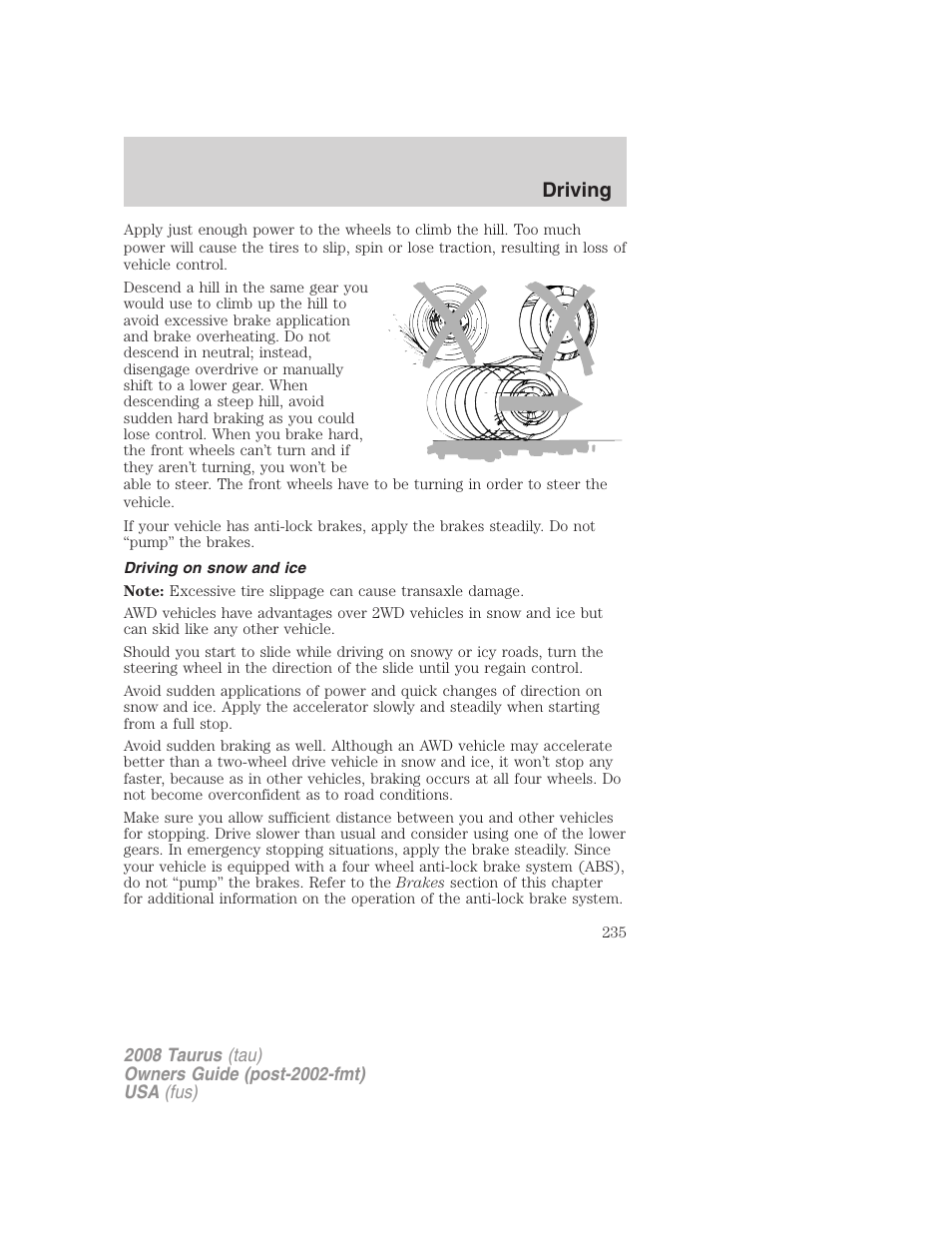 Driving on snow and ice, Driving | FORD 2008 Taurus v.1 User Manual | Page 235 / 320