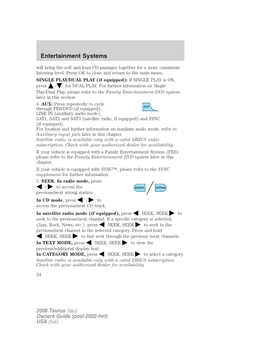 Entertainment systems | FORD 2008 Taurus v.1 User Manual | Page 24 / 320