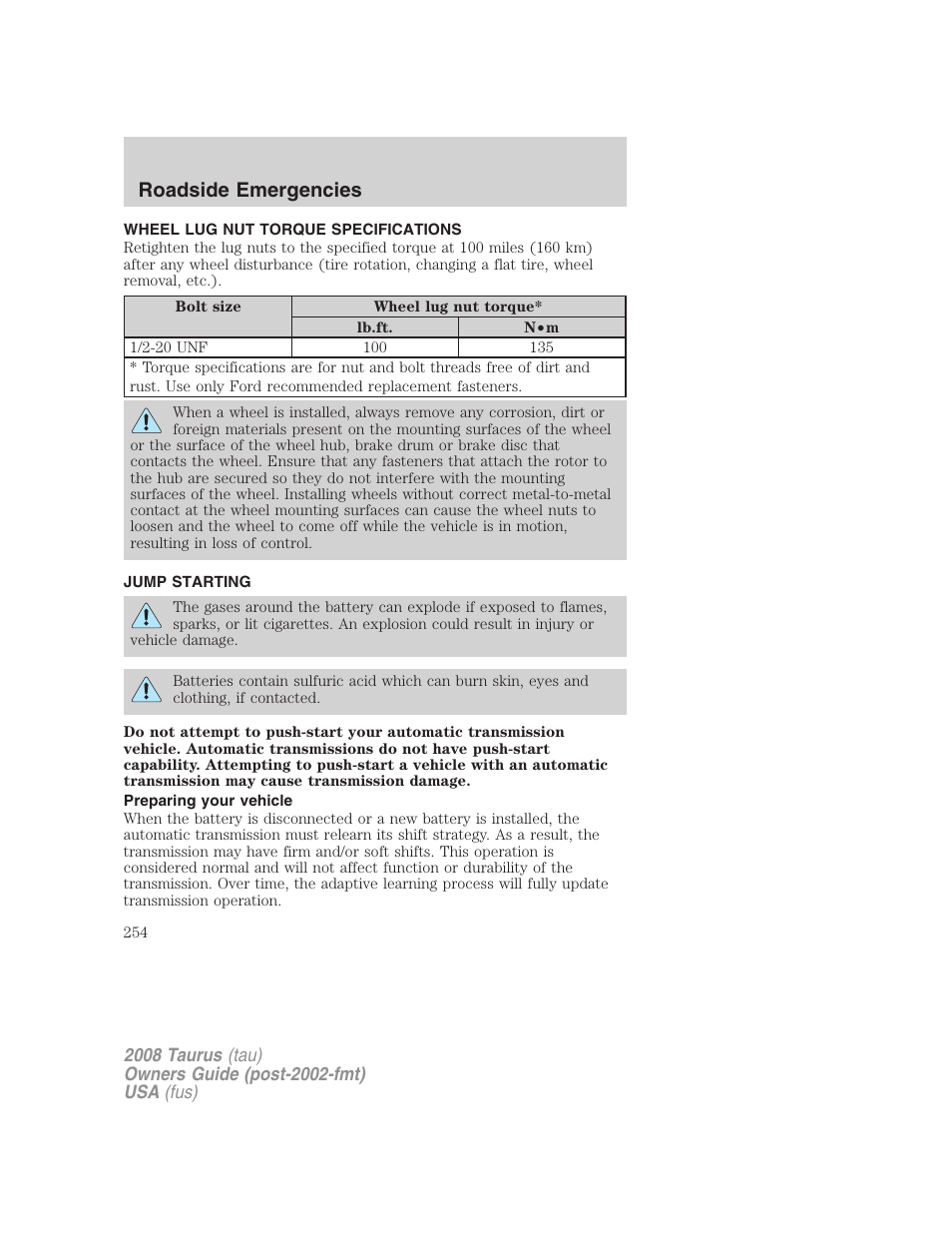 Wheel lug nut torque specifications, Jump starting, Preparing your vehicle | Lug nut torque, Roadside emergencies | FORD 2008 Taurus v.1 User Manual | Page 254 / 320