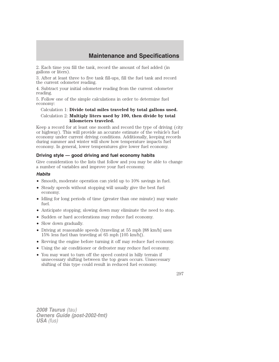 Habits, Maintenance and specifications | FORD 2008 Taurus v.1 User Manual | Page 297 / 320