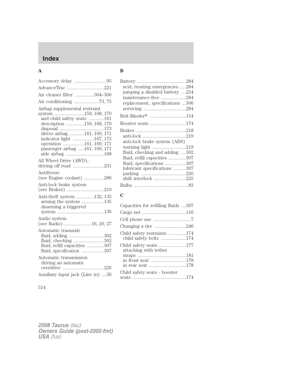 Index | FORD 2008 Taurus v.1 User Manual | Page 314 / 320