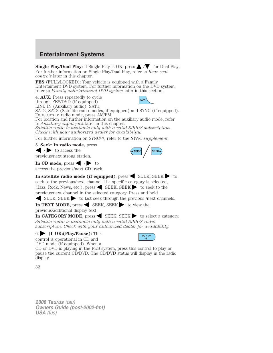 Entertainment systems | FORD 2008 Taurus v.1 User Manual | Page 32 / 320