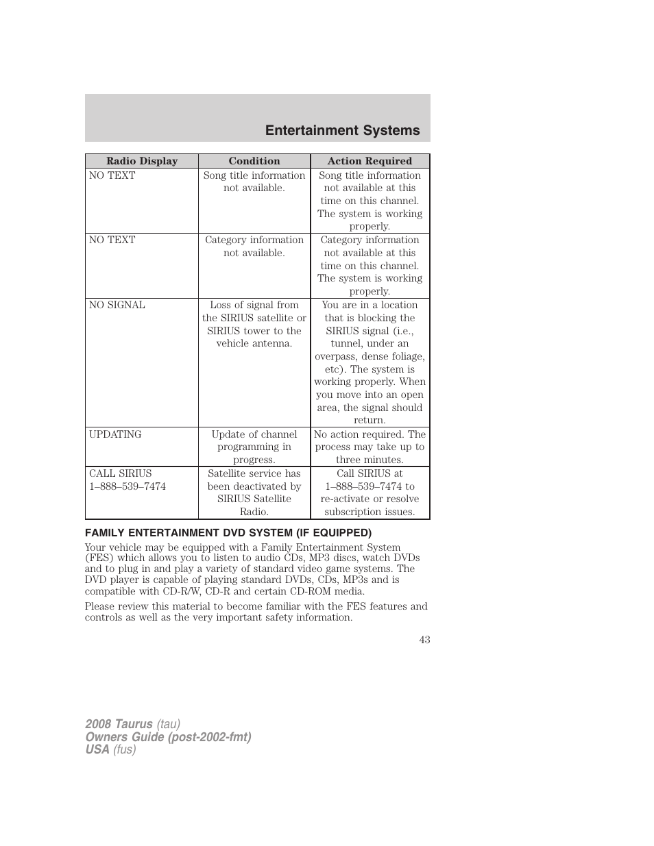 Family entertainment dvd system (if equipped), Family entertainment system, Entertainment systems | FORD 2008 Taurus v.1 User Manual | Page 43 / 320