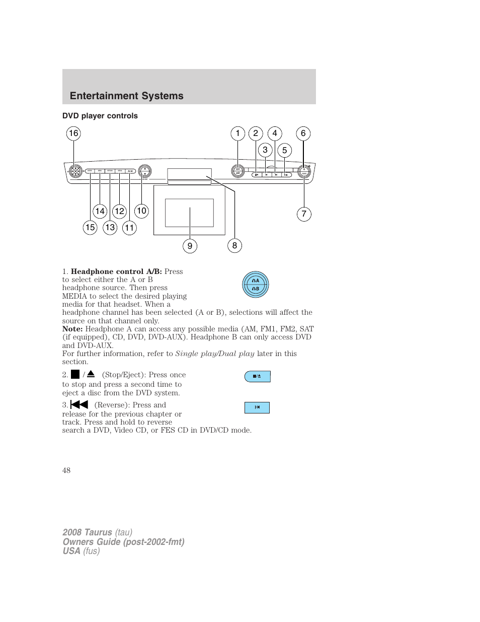 Dvd player controls, Entertainment systems | FORD 2008 Taurus v.1 User Manual | Page 48 / 320