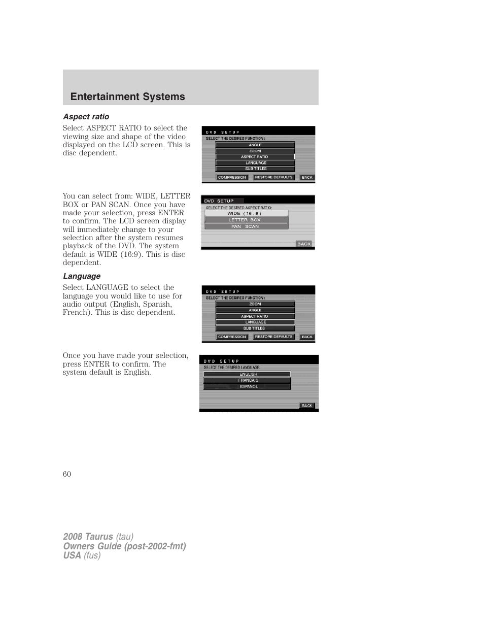 Aspect ratio, Language, Entertainment systems | FORD 2008 Taurus v.1 User Manual | Page 60 / 320