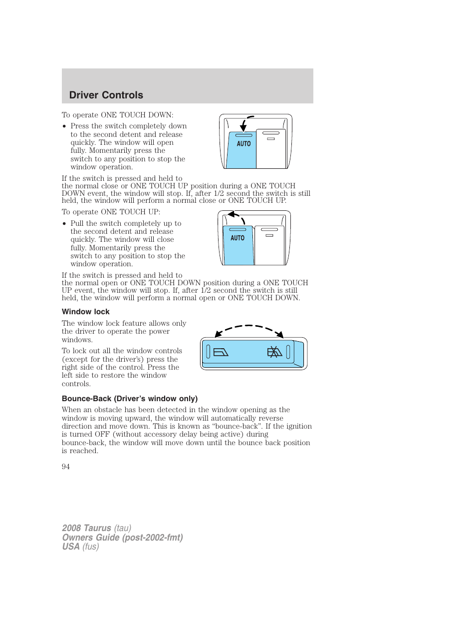 Window lock, Bounce-back (driver’s window only), Driver controls | FORD 2008 Taurus v.1 User Manual | Page 94 / 320