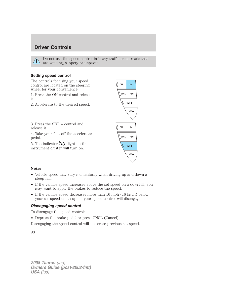 Setting speed control, Disengaging speed control, Driver controls | FORD 2008 Taurus v.1 User Manual | Page 98 / 320