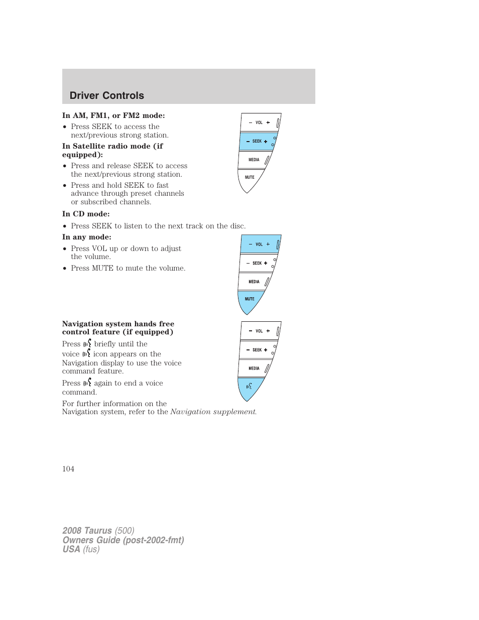 Driver controls | FORD 2008 Taurus v.2 User Manual | Page 104 / 328