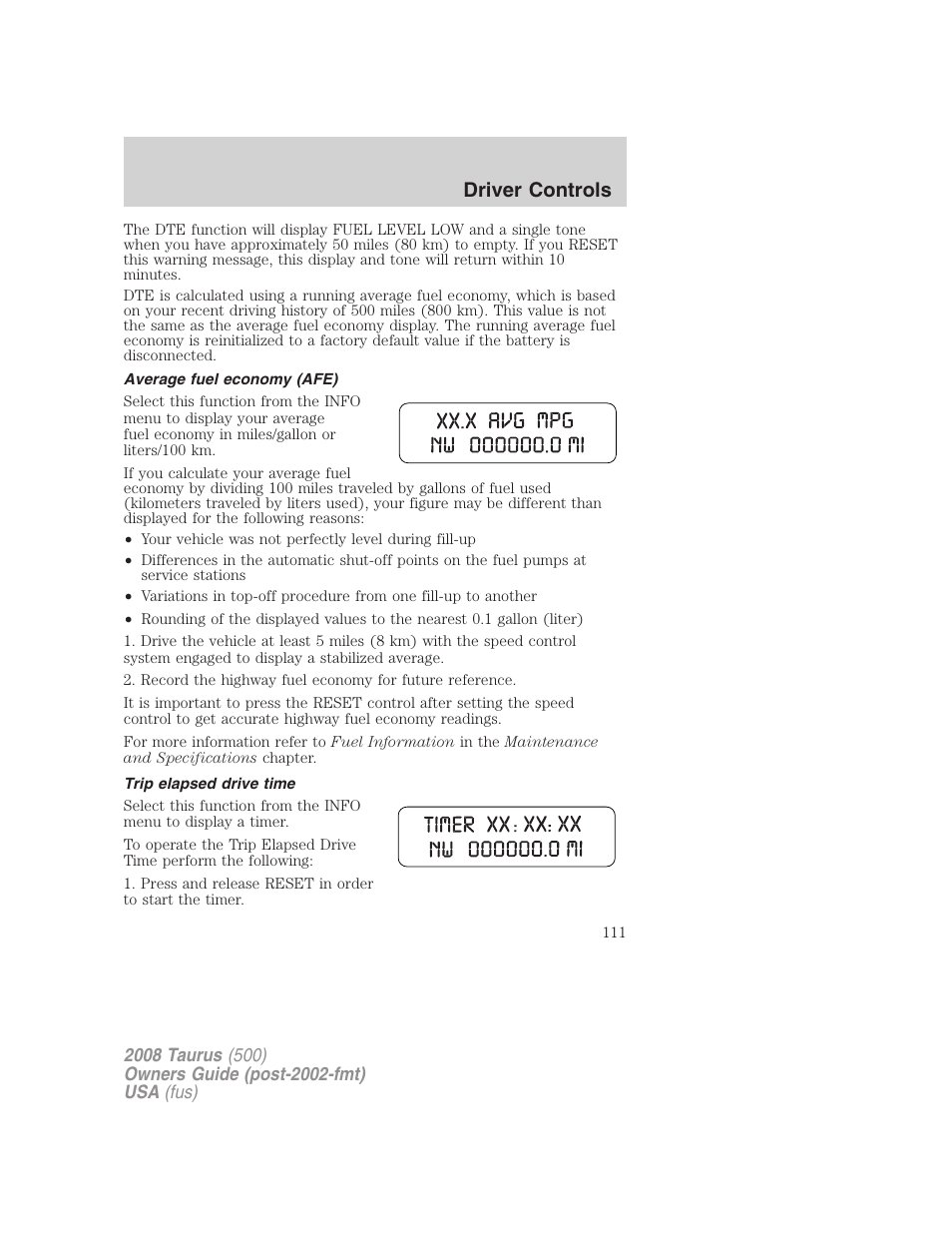 Average fuel economy (afe), Trip elapsed drive time, Driver controls | FORD 2008 Taurus v.2 User Manual | Page 111 / 328