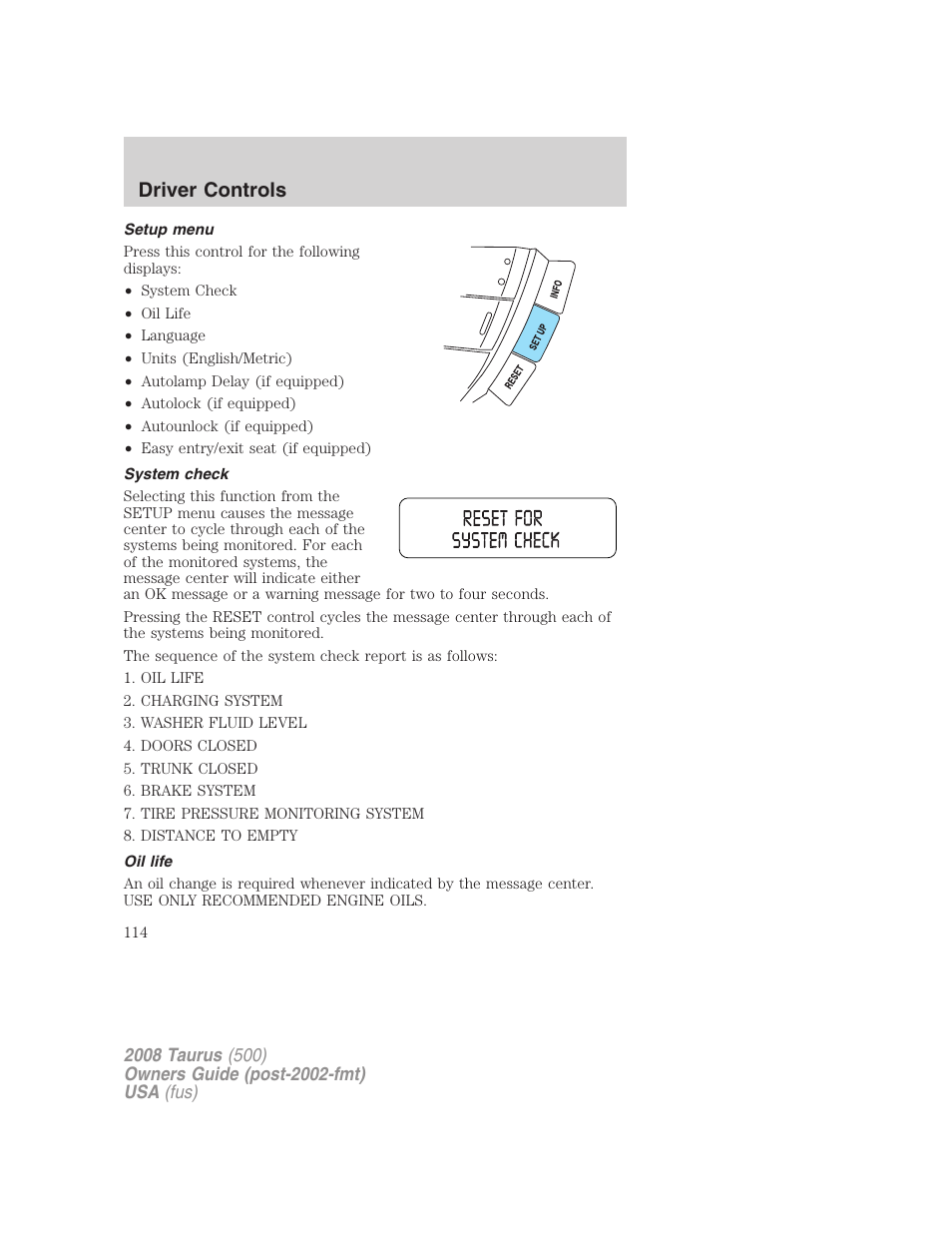 Setup menu, System check, Oil life | Driver controls | FORD 2008 Taurus v.2 User Manual | Page 114 / 328