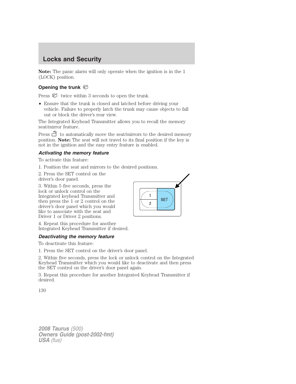 Opening the trunk, Activating the memory feature, Deactivating the memory feature | Locks and security | FORD 2008 Taurus v.2 User Manual | Page 130 / 328