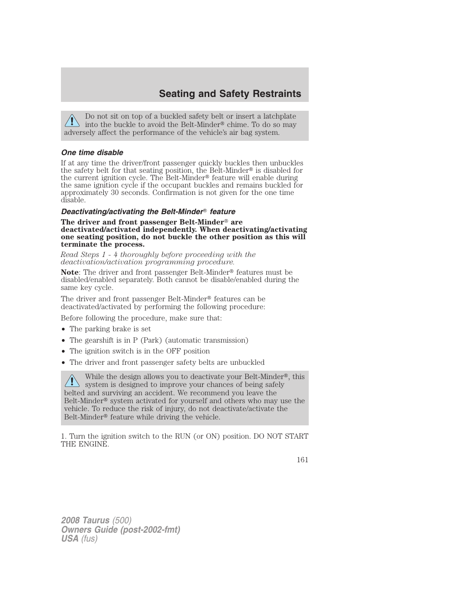 One time disable, Deactivating/activating the belt-minder feature, Seating and safety restraints | FORD 2008 Taurus v.2 User Manual | Page 161 / 328