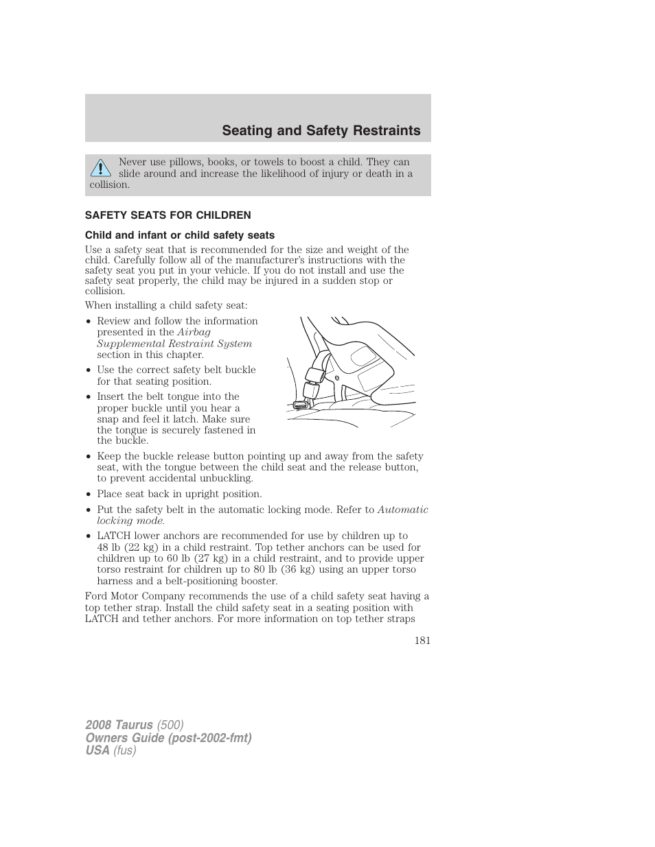 Safety seats for children, Child and infant or child safety seats, Seating and safety restraints | FORD 2008 Taurus v.2 User Manual | Page 181 / 328