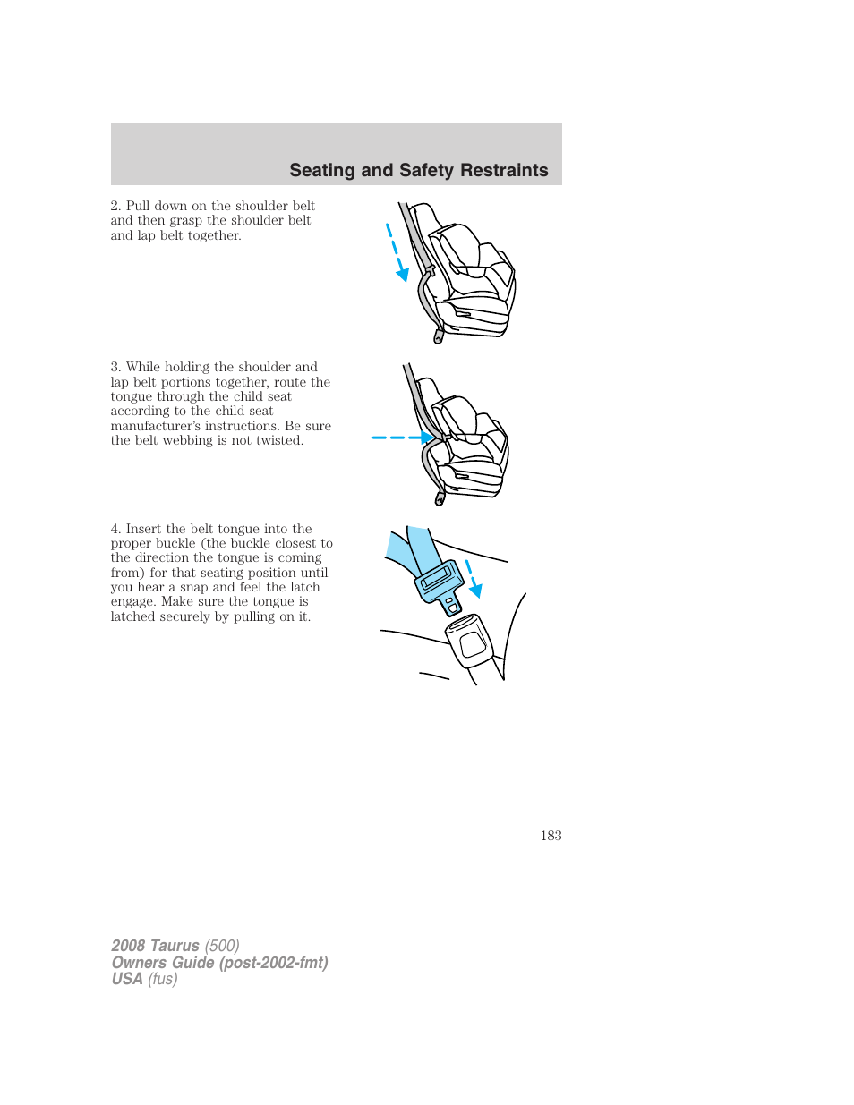 Seating and safety restraints | FORD 2008 Taurus v.2 User Manual | Page 183 / 328