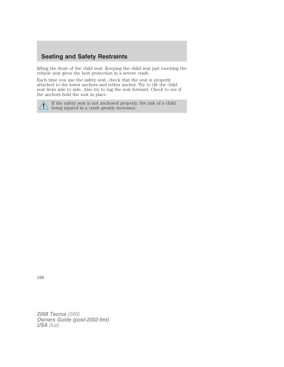 Seating and safety restraints | FORD 2008 Taurus v.2 User Manual | Page 188 / 328