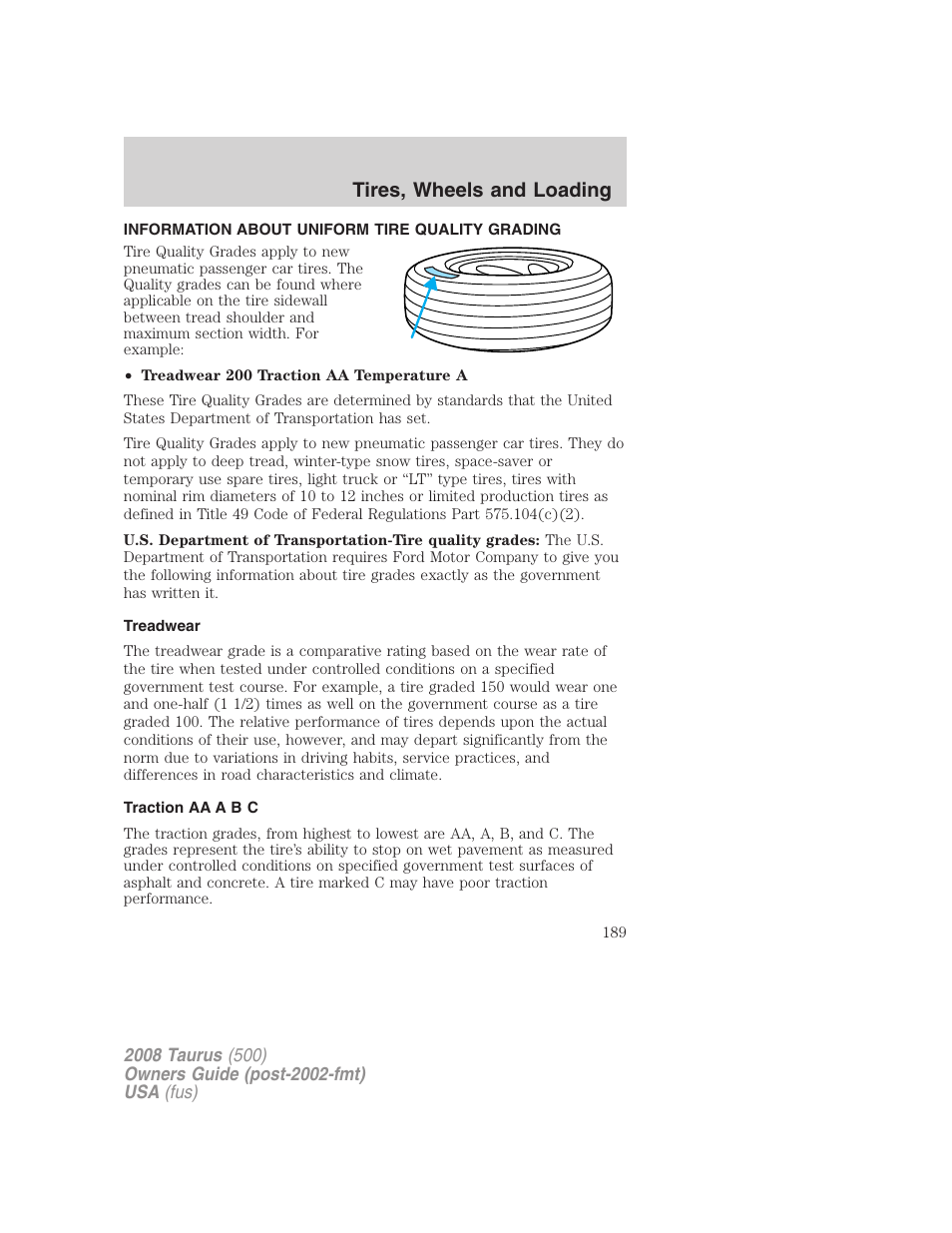 Tires, wheels and loading, Information about uniform tire quality grading, Treadwear | Traction aa a b c, Tire information | FORD 2008 Taurus v.2 User Manual | Page 189 / 328