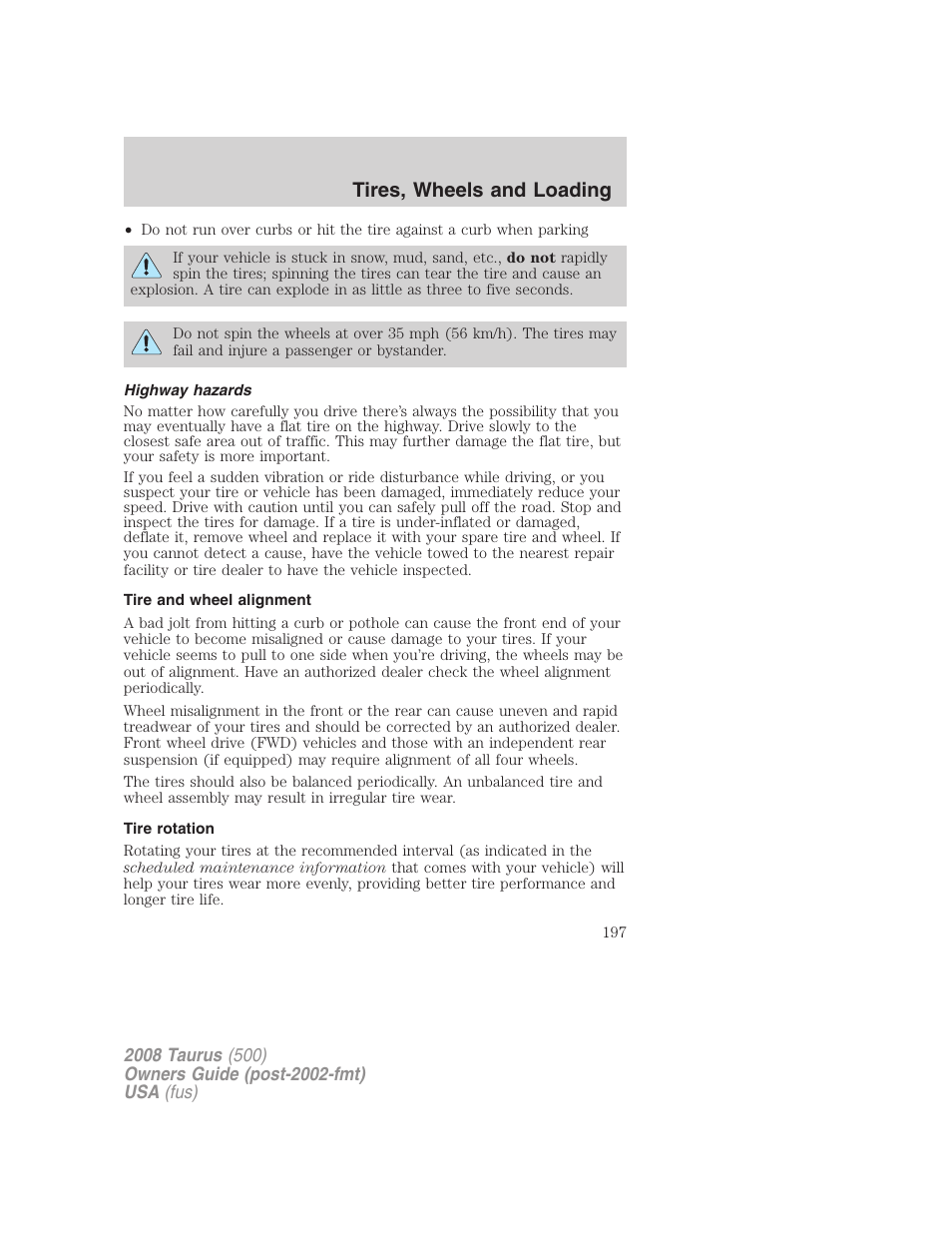 Highway hazards, Tire and wheel alignment, Tire rotation | Tires, wheels and loading | FORD 2008 Taurus v.2 User Manual | Page 197 / 328