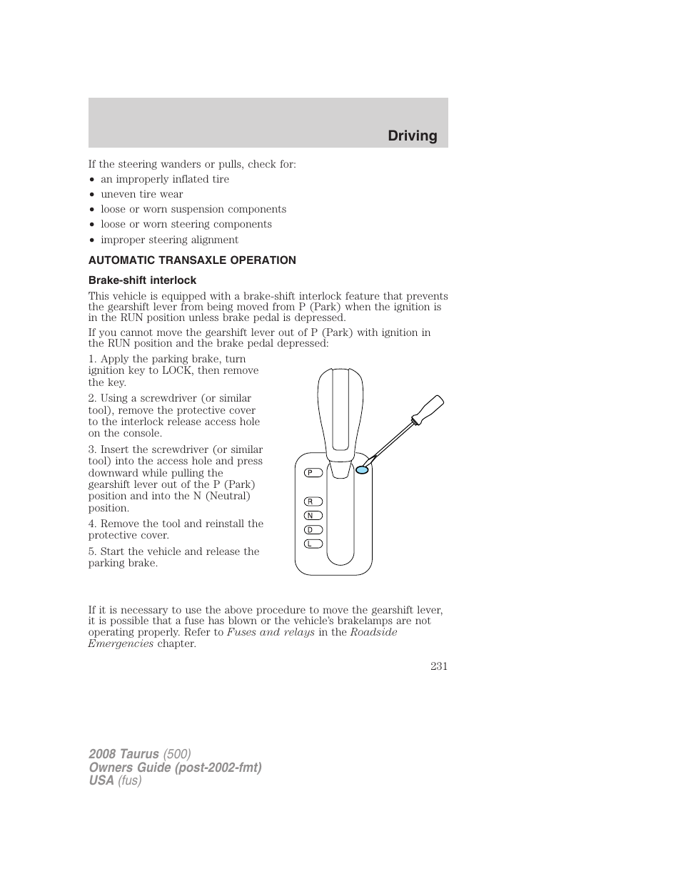 Automatic transaxle operation, Brake-shift interlock, Transmission operation | Driving | FORD 2008 Taurus v.2 User Manual | Page 231 / 328