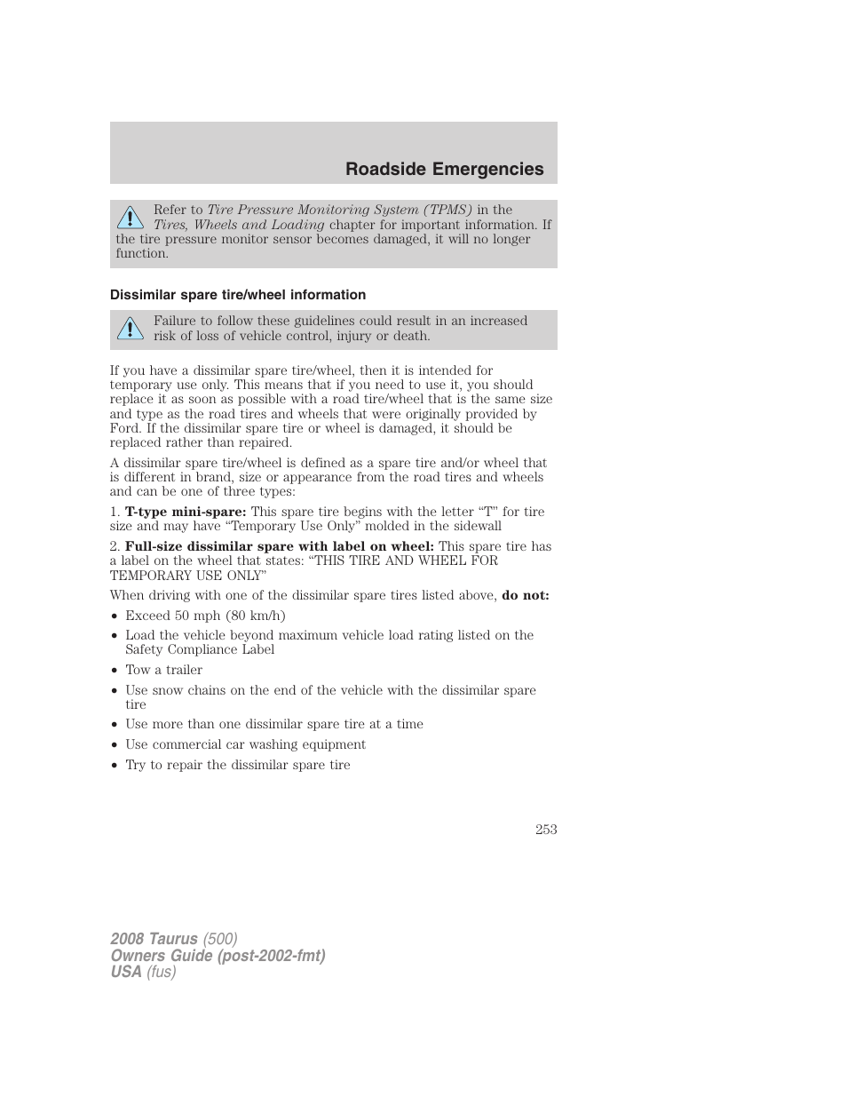 Dissimilar spare tire/wheel information, Roadside emergencies | FORD 2008 Taurus v.2 User Manual | Page 253 / 328