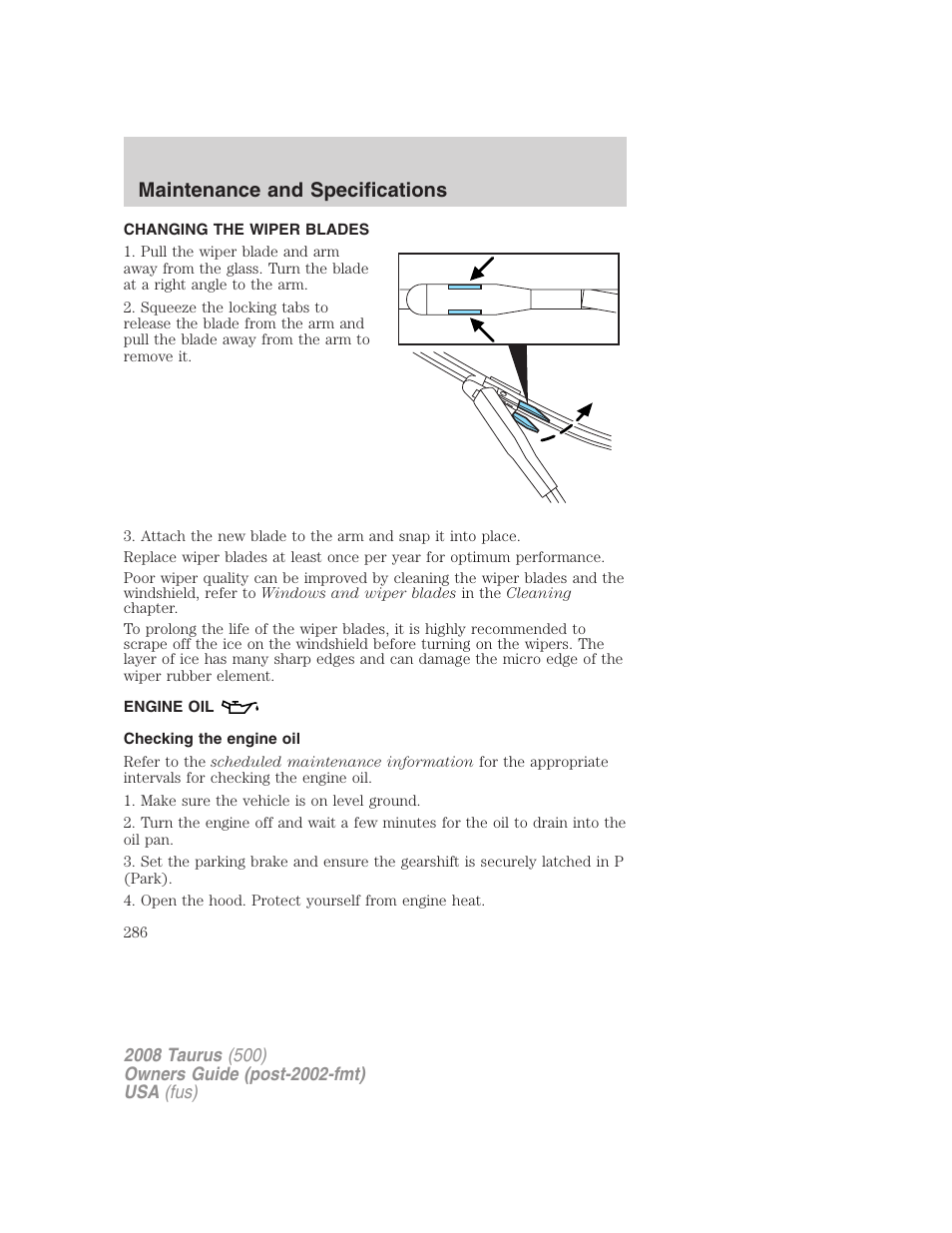 Changing the wiper blades, Engine oil, Checking the engine oil | Maintenance and specifications | FORD 2008 Taurus v.2 User Manual | Page 286 / 328