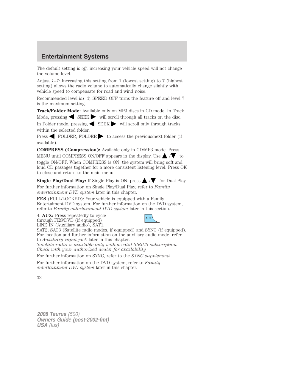 Entertainment systems | FORD 2008 Taurus v.2 User Manual | Page 32 / 328