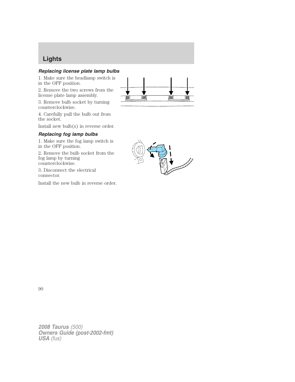 Replacing license plate lamp bulbs, Replacing fog lamp bulbs, Lights | FORD 2008 Taurus v.2 User Manual | Page 90 / 328