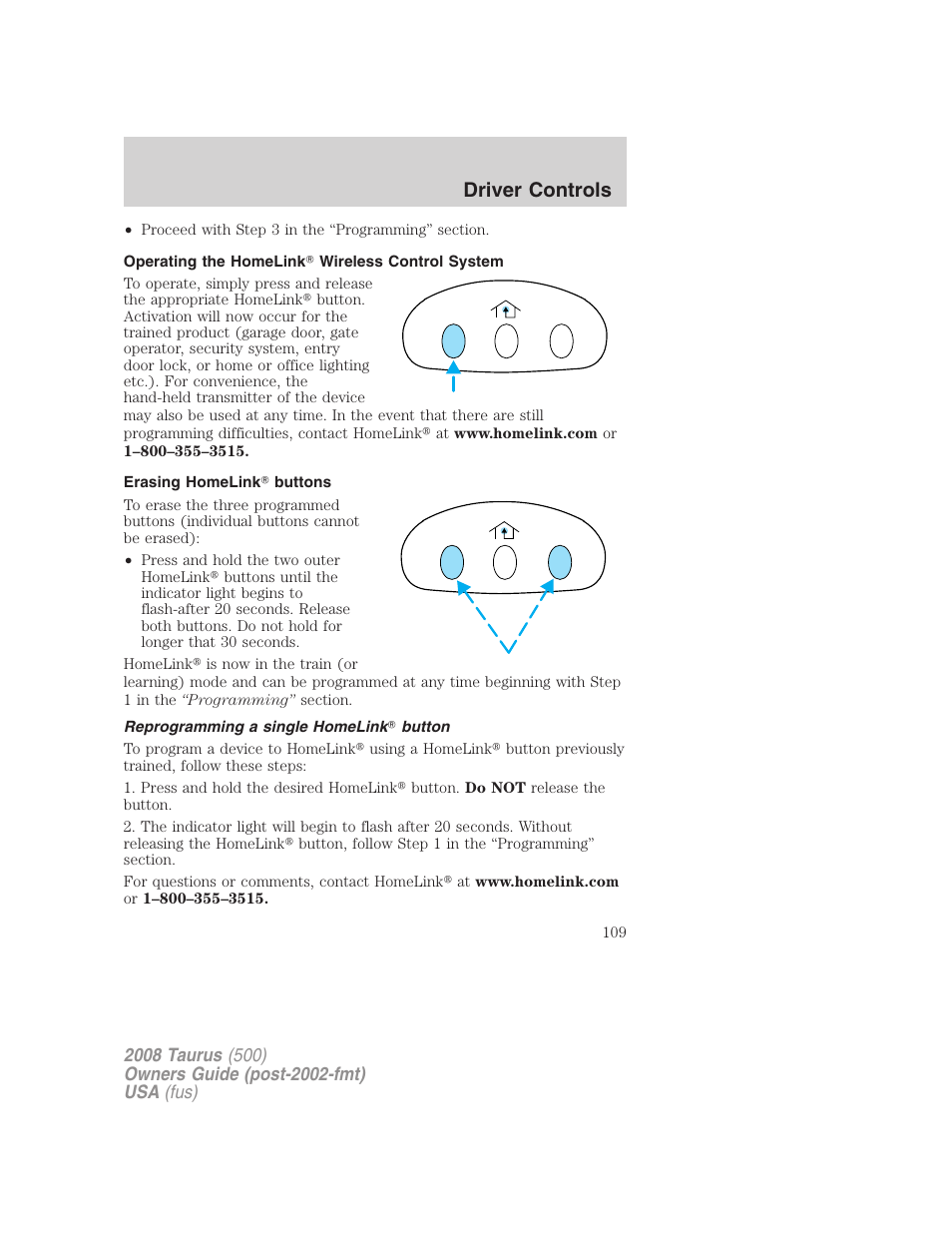 Operating the homelink wireless control system, Erasing homelink buttons, Reprogramming a single homelink button | Driver controls | FORD 2008 Taurus v.3 User Manual | Page 109 / 328