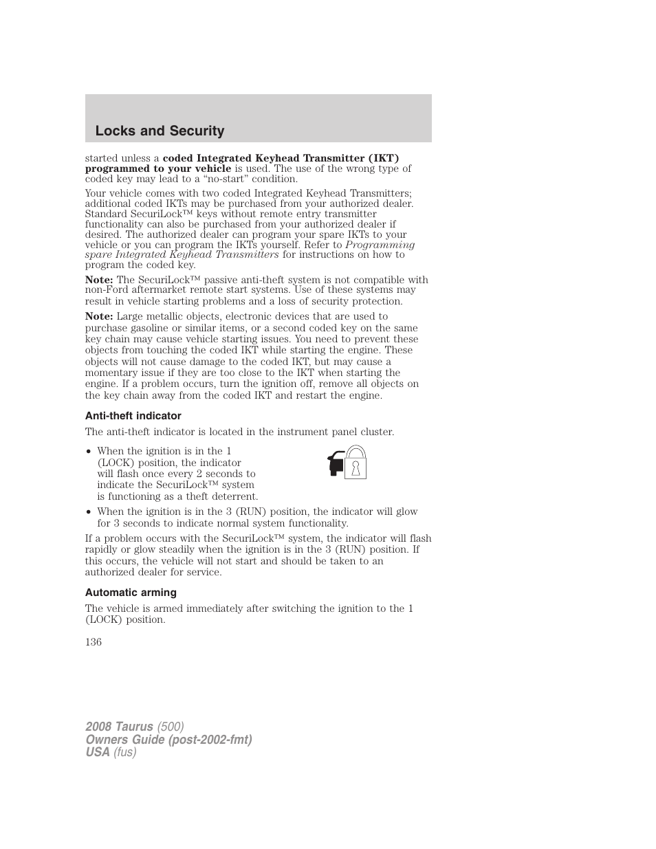 Anti-theft indicator, Automatic arming, Locks and security | FORD 2008 Taurus v.3 User Manual | Page 136 / 328