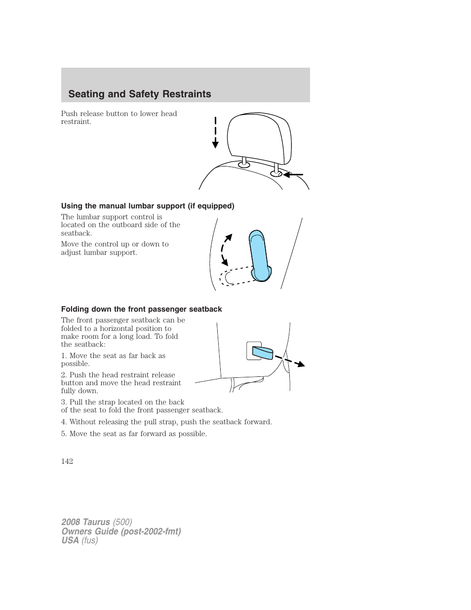 Using the manual lumbar support (if equipped), Folding down the front passenger seatback, Seating and safety restraints | FORD 2008 Taurus v.3 User Manual | Page 142 / 328