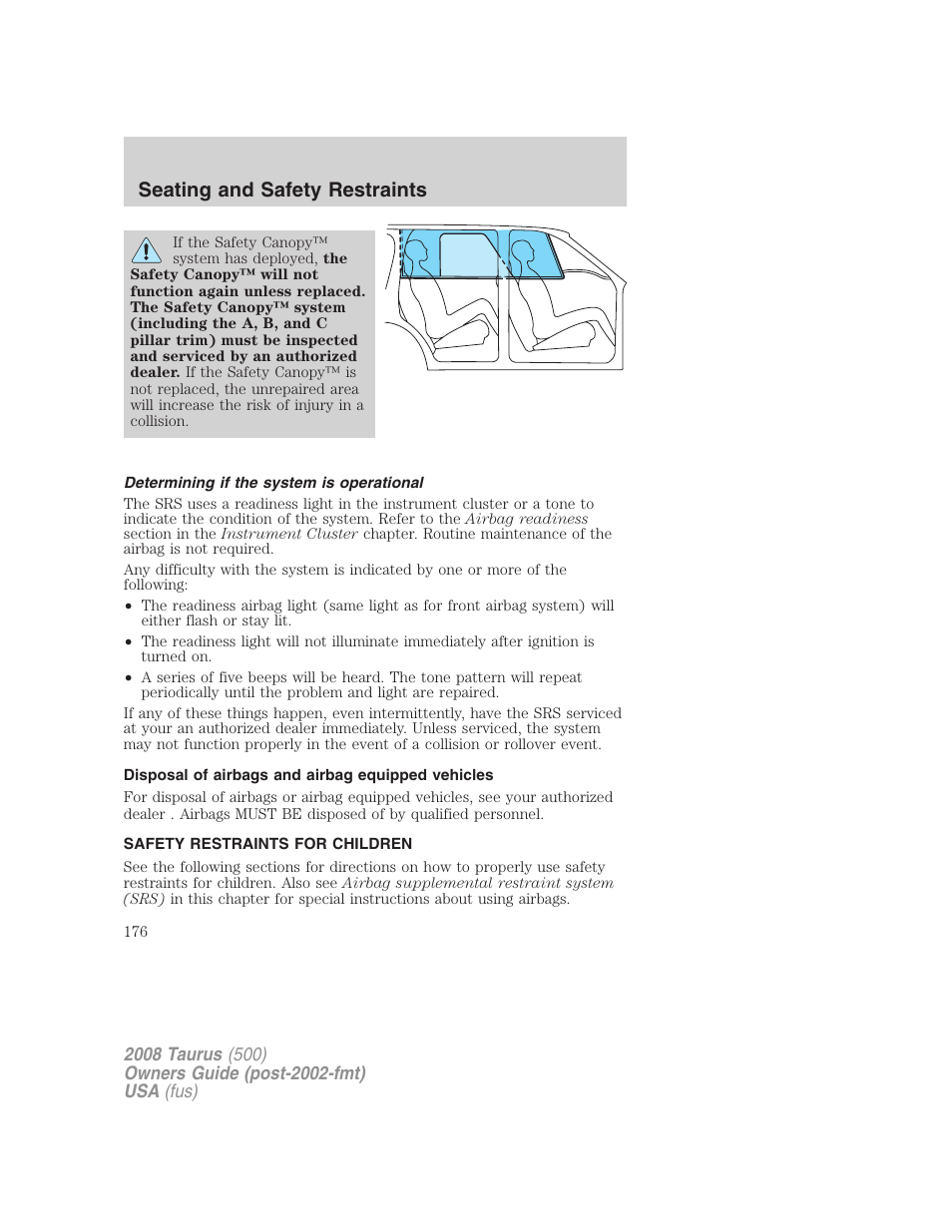 Determining if the system is operational, Disposal of airbags and airbag equipped vehicles, Safety restraints for children | Child restraints, Seating and safety restraints | FORD 2008 Taurus v.3 User Manual | Page 176 / 328
