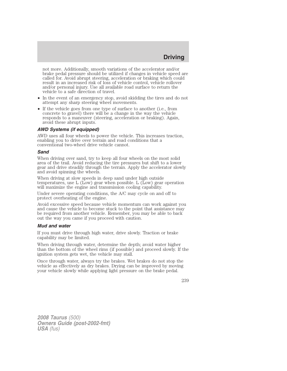 Awd systems (if equipped), Sand, Mud and water | Driving | FORD 2008 Taurus v.3 User Manual | Page 239 / 328