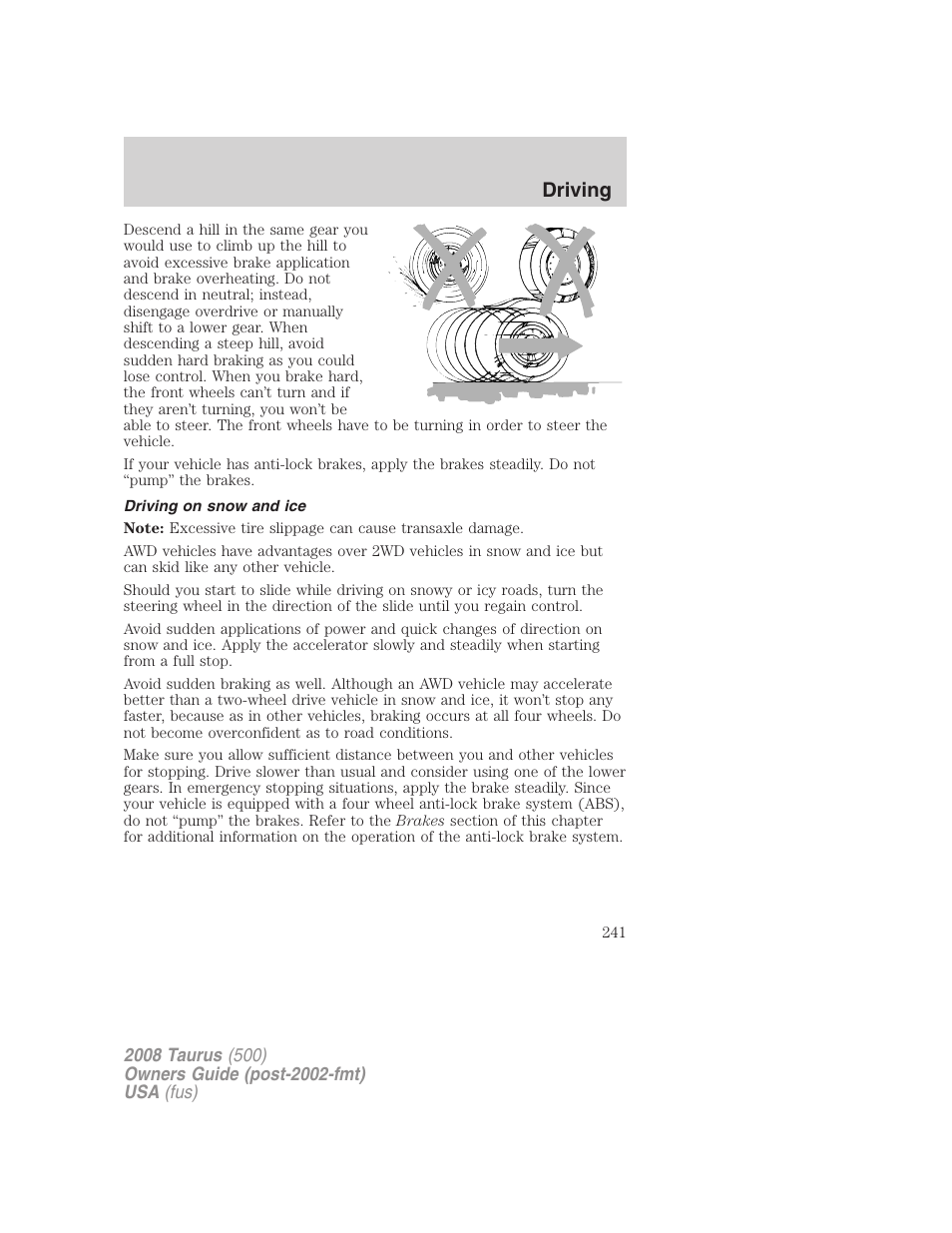 Driving on snow and ice, Driving | FORD 2008 Taurus v.3 User Manual | Page 241 / 328