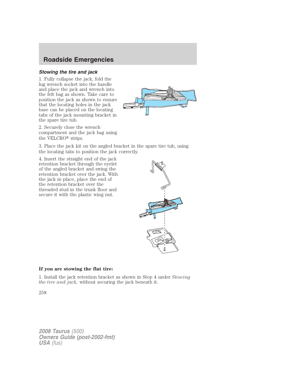 Stowing the tire and jack, Roadside emergencies | FORD 2008 Taurus v.3 User Manual | Page 258 / 328