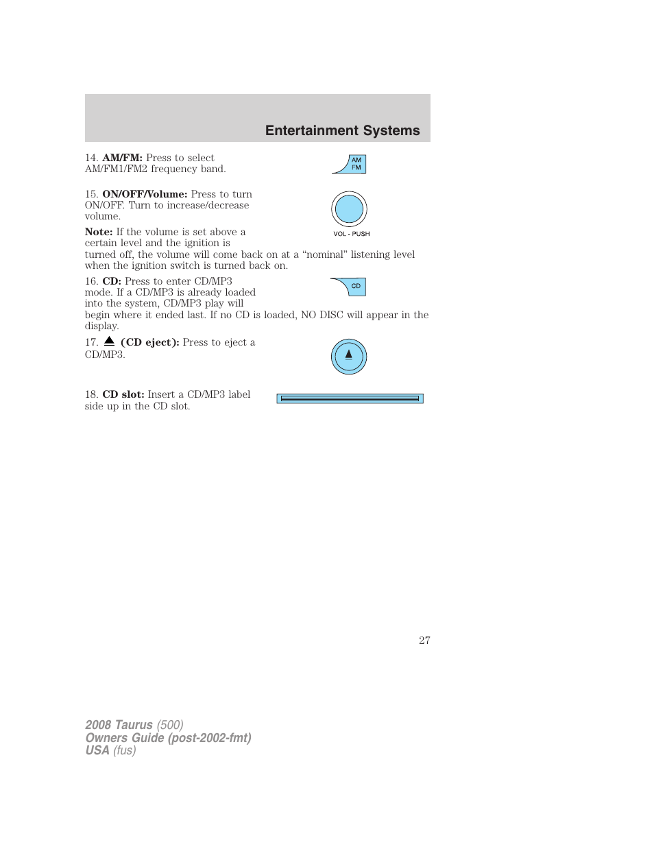 Entertainment systems | FORD 2008 Taurus v.3 User Manual | Page 27 / 328