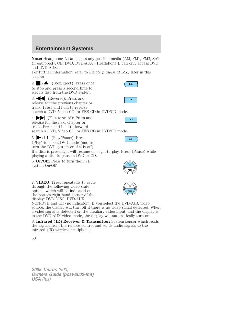 Entertainment systems | FORD 2008 Taurus v.3 User Manual | Page 50 / 328
