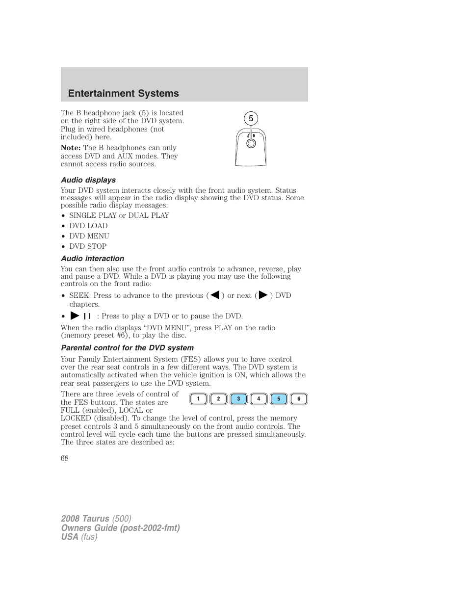 Audio displays, Audio interaction, Parental control for the dvd system | Entertainment systems | FORD 2008 Taurus v.3 User Manual | Page 68 / 328