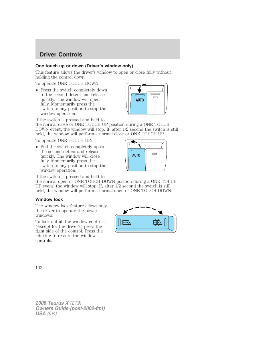 One touch up or down (driver’s window only), Window lock, Driver controls | FORD 2008 Taurus X User Manual | Page 102 / 352