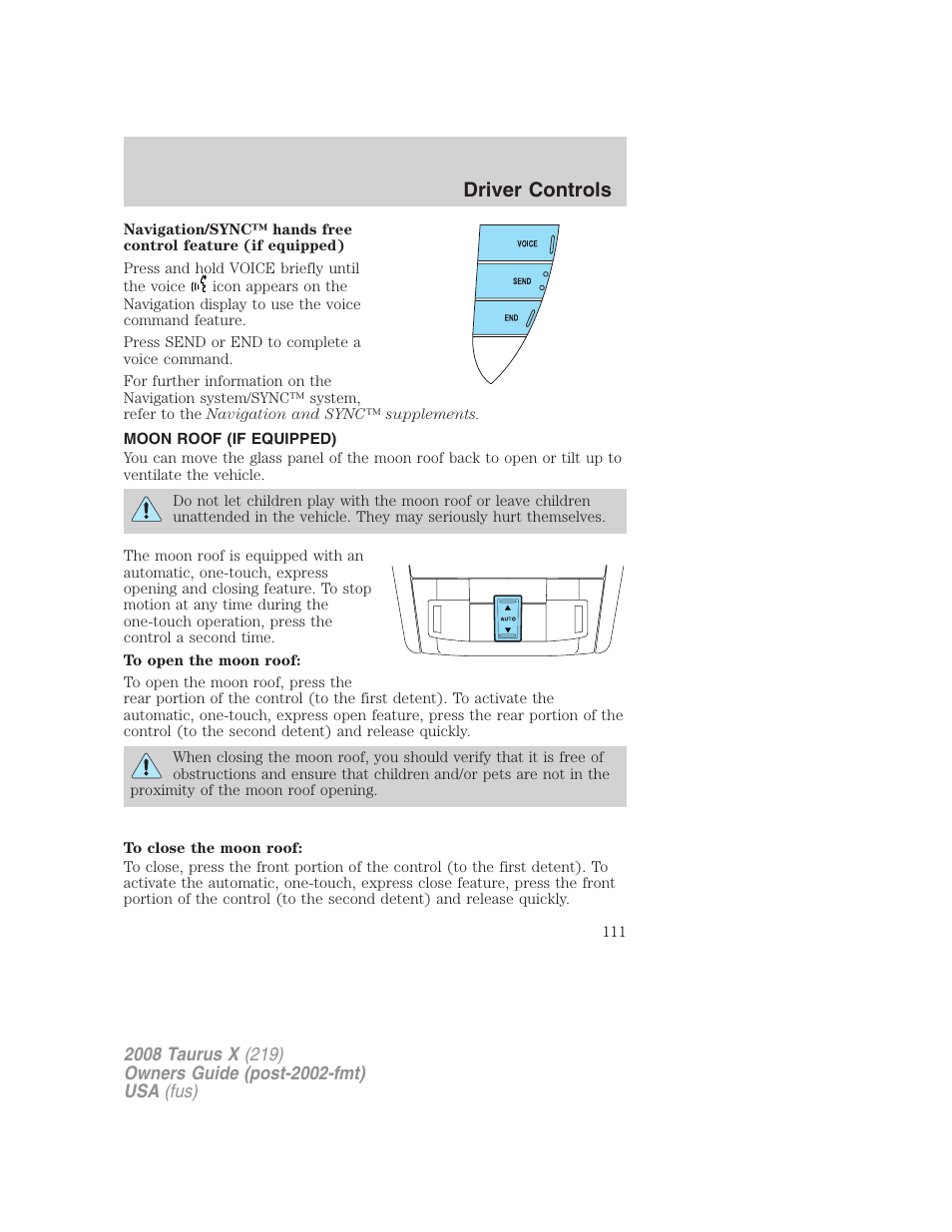 Moon roof (if equipped), Moon roof, Driver controls | FORD 2008 Taurus X User Manual | Page 111 / 352