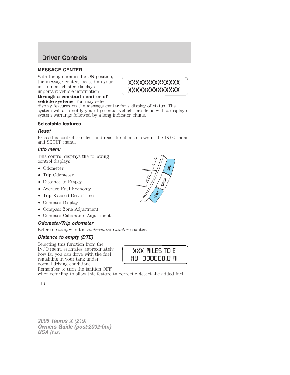 Message center, Selectable features, Reset | Info menu, Odometer/trip odometer, Distance to empty (dte), Driver controls | FORD 2008 Taurus X User Manual | Page 116 / 352