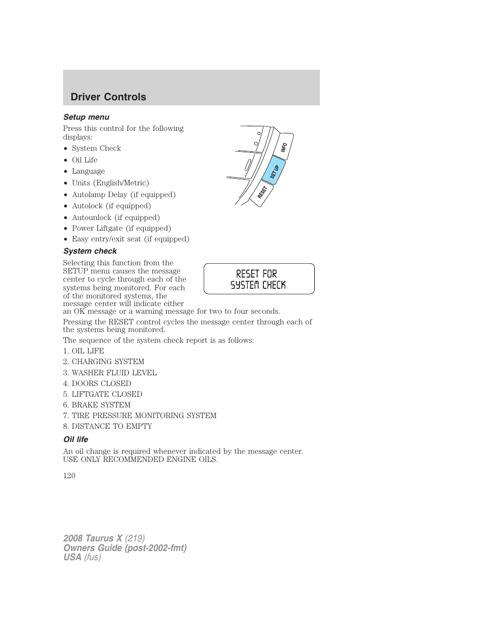 Setup menu, System check, Oil life | Driver controls | FORD 2008 Taurus X User Manual | Page 120 / 352