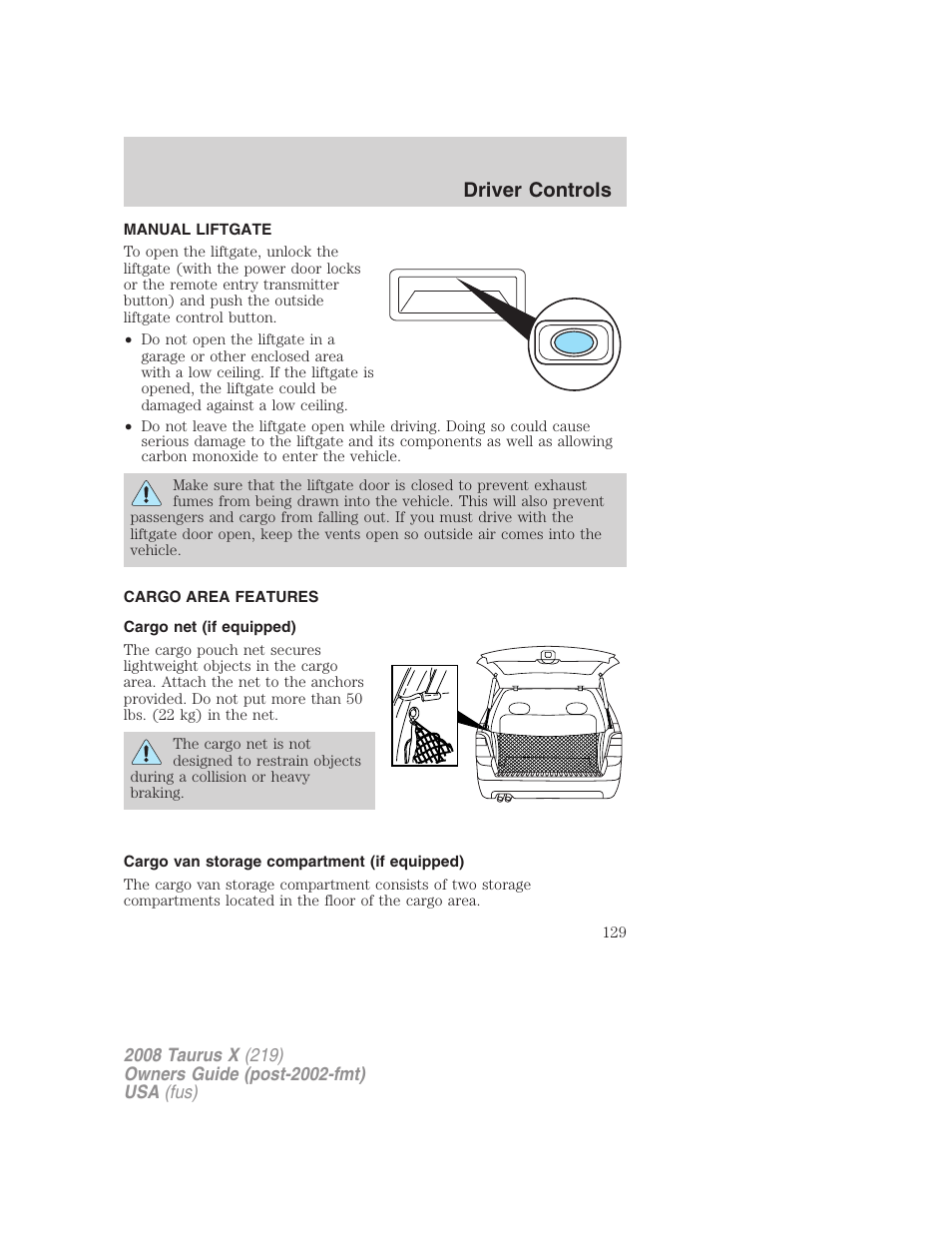 Manual liftgate, Cargo area features, Cargo net (if equipped) | Cargo van storage compartment (if equipped), Driver controls | FORD 2008 Taurus X User Manual | Page 129 / 352