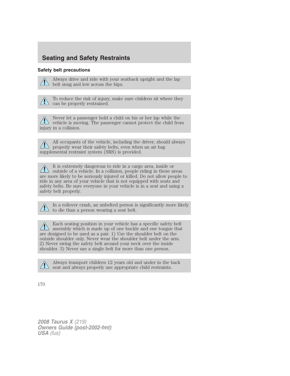 Safety belt precautions, Seating and safety restraints | FORD 2008 Taurus X User Manual | Page 170 / 352