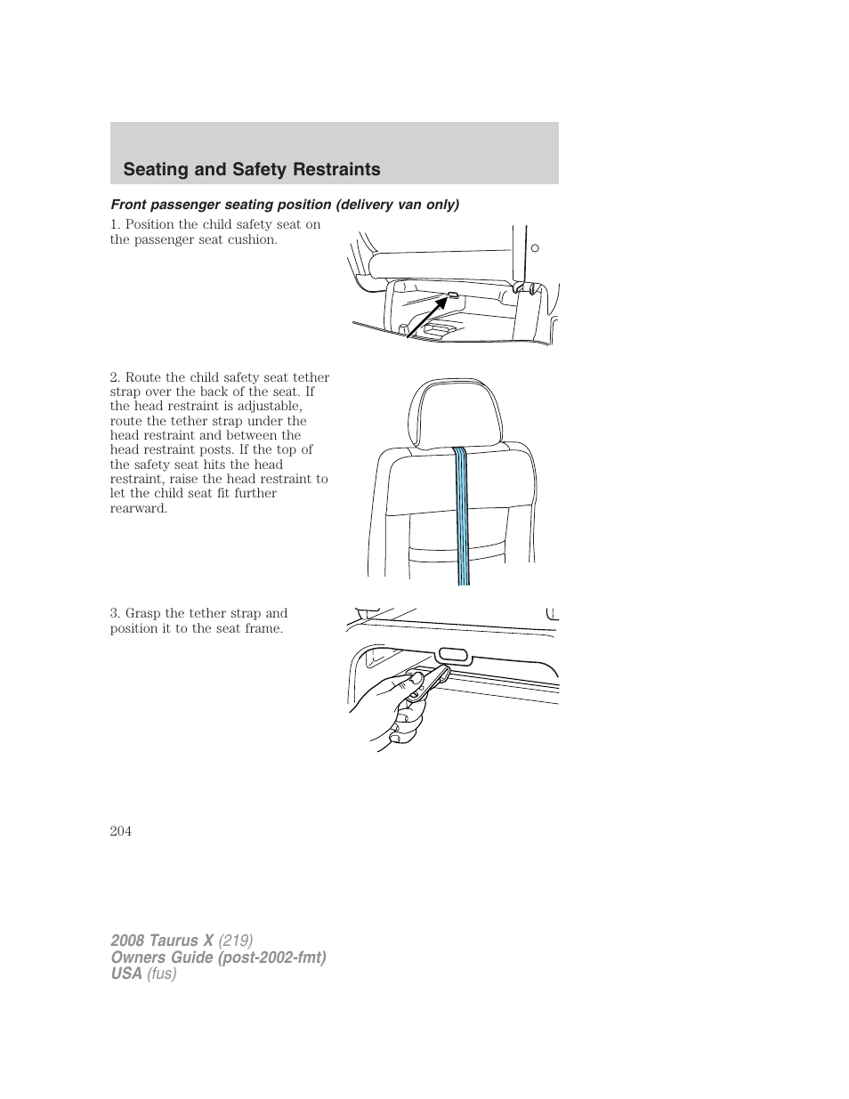 Seating and safety restraints | FORD 2008 Taurus X User Manual | Page 204 / 352