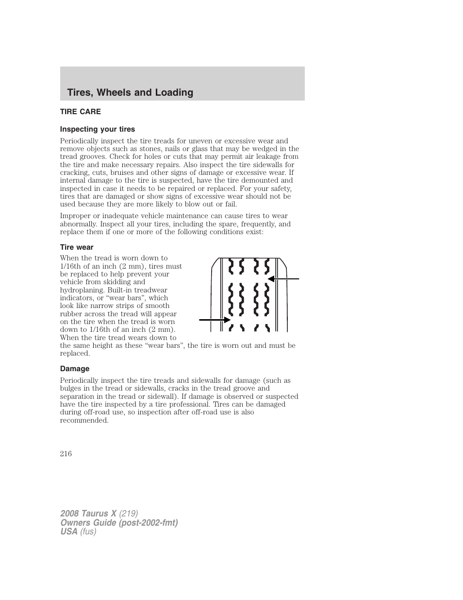 Tire care, Inspecting your tires, Tire wear | Damage, Tires, wheels and loading | FORD 2008 Taurus X User Manual | Page 216 / 352