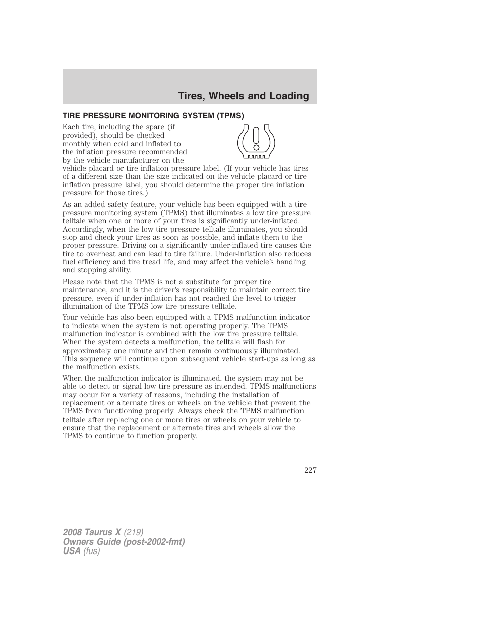 Tire pressure monitoring system (tpms), Tires, wheels and loading | FORD 2008 Taurus X User Manual | Page 227 / 352