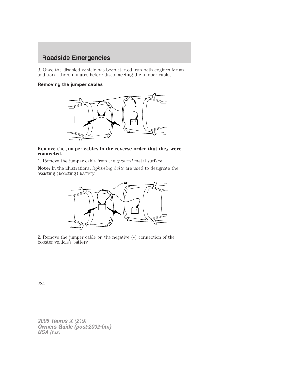 Removing the jumper cables, Roadside emergencies | FORD 2008 Taurus X User Manual | Page 284 / 352