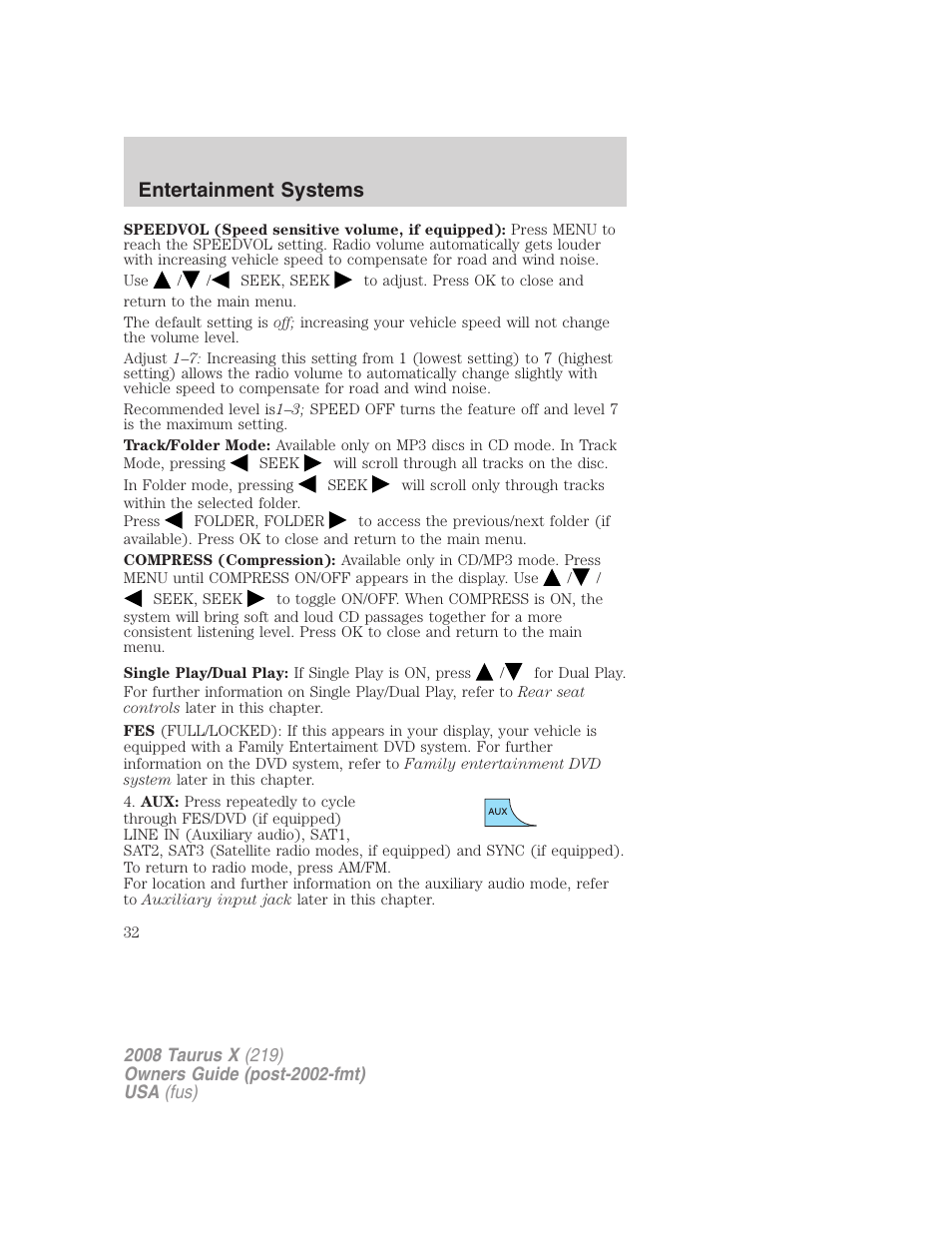 Entertainment systems | FORD 2008 Taurus X User Manual | Page 32 / 352