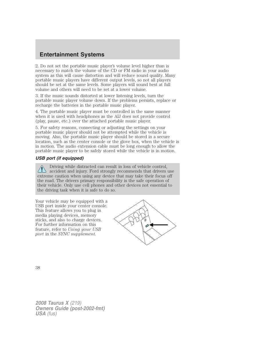 Usb port (if equipped), Usb port, Entertainment systems | FORD 2008 Taurus X User Manual | Page 38 / 352