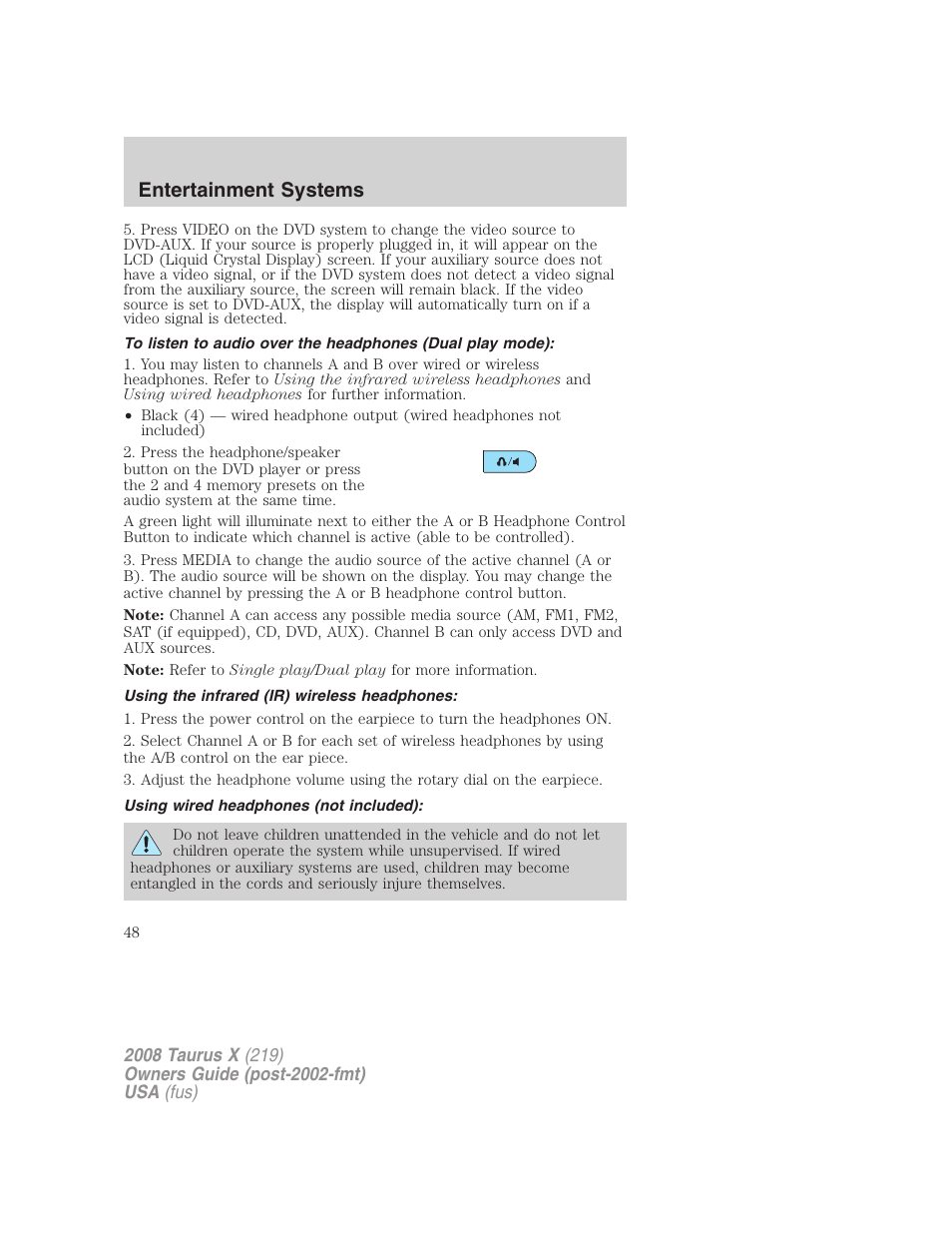 Using the infrared (ir) wireless headphones, Using wired headphones (not included), Entertainment systems | FORD 2008 Taurus X User Manual | Page 48 / 352